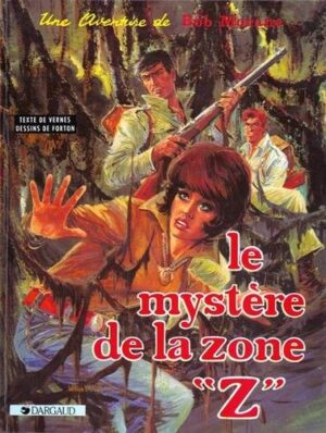 Bob Morane - Tome 3 Le Mystère de la zone Z