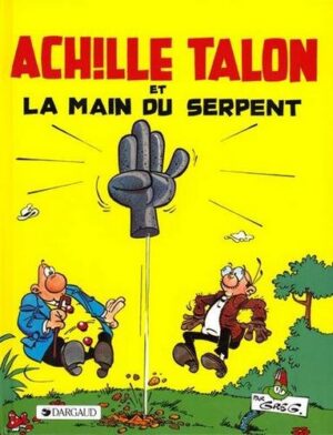 Achille Talon - Tome 23 Achille Talon et la main du serpent