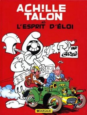 Achille Talon - Tome 25 Achille Talon et l'esprit d'Eloi