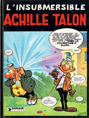 Achille Talon - Tome 28 L'Insubmersible Achille Talon