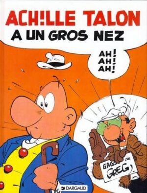 Achille Talon - Tome 30 Achille Talon a un gros nez