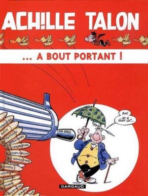 Achille Talon - Tome 35 Achille Talon ... à bout portant !