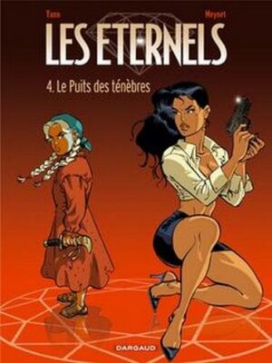 Les Eternels - Tome 4 Le Puits des Ténèbres