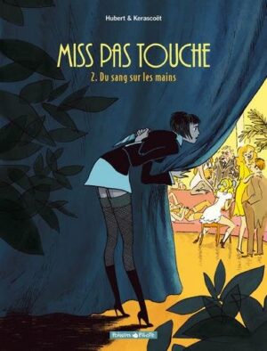 Miss Pas Touche - Tome 2 Du sang sur les mains