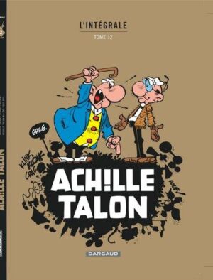 Achille Talon - Intégrales - Tome 12 Mon Oeuvre à moi - tome 12 (Nlle Couverture)