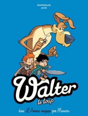 Walter le loup - Tome 3 L'Anneau magique