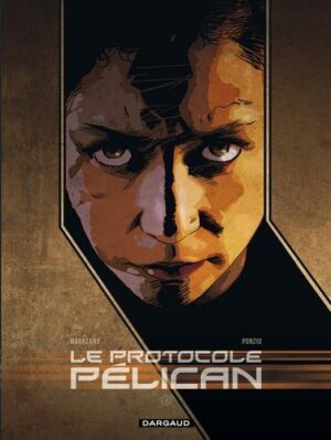 Le Protocole Pélican - Tome 3 Le Protocole Pélican - tome 3