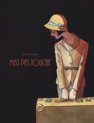 Miss Pas Touche - Tome 0 Miss Pas touche - Intégrale complète