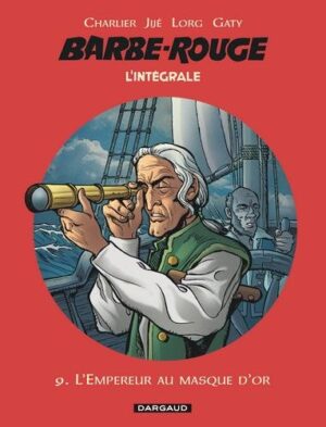 Barbe-Rouge - Intégrales - Tome 9 L'Empereur au masque d'or