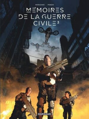 Mémoires de la Guerre civile - Tome 3 Mémoires de la Guerre civile - tome 3