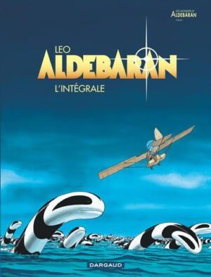 Aldebaran - Tome 0 Aldebaran - Intégrale complète