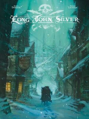 Long John Silver intégrale Long John Silver intégrale - tome 1