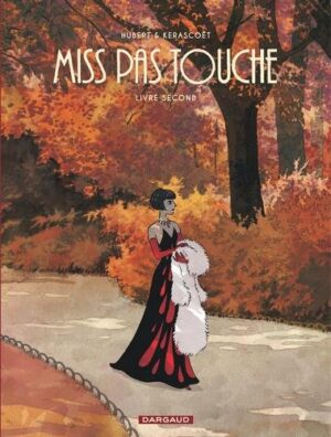 Miss Pas touche - Intégrale - Tome 2 Miss Pas touche - Intégrale - Tome 2