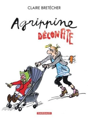 Agrippine - Tome 8 Agrippine déconfite