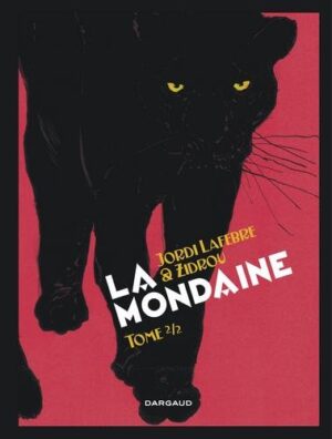 La Mondaine - Tome 2 La Mondaine - tome 2