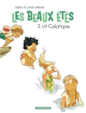 Les Beaux Étés - Tome 2 La Calanque