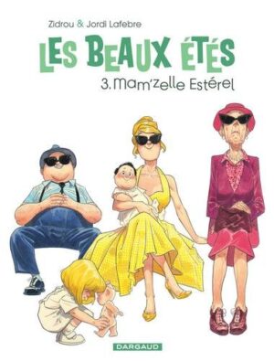 Les Beaux Étés - Tome 3 Mam'zelle Estérel