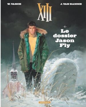 XIII - Tome 6 Le Dossier Jason Fly