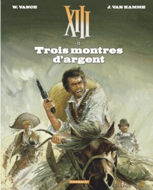 XIII - Tome 11 Trois Montres d'Argent