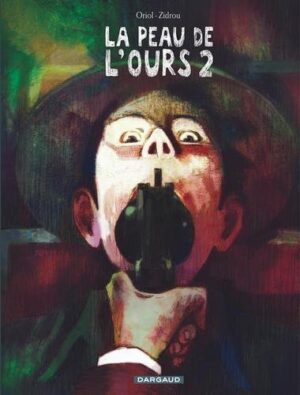 La Peau de l'ours - Tome 2 La Peau de l'ours - tome 2