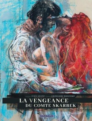 La Vengeance du Comte Skarbek - Tome 0 La Vengeance du Comte Skarbek - Intégrale complète (version complète)