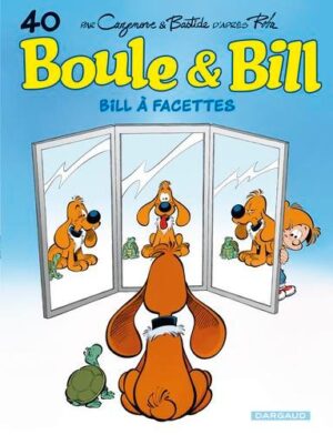 Boule & Bill - Tome 40 Bill à facettes