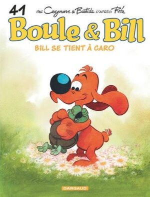 Boule & Bill - Tome 41 Bill se tient à Caro