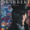 La Vengeance du Comte Skarbek - Tome 2 Un coeur de Bronze