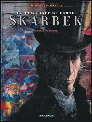 La Vengeance du Comte Skarbek - Tome 1 Deux Mains d'Or