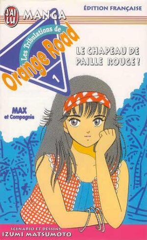 Vol.1 Orange Road - Les tribulations (Le chapeau de paille rouge !)