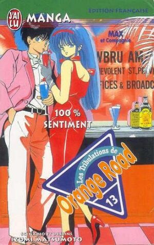 Vol.13 Orange Road - Les tribulations (100% sentiment)