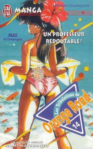 Vol.14 Orange Road - Les tribulations (Un professeur redoutable !)