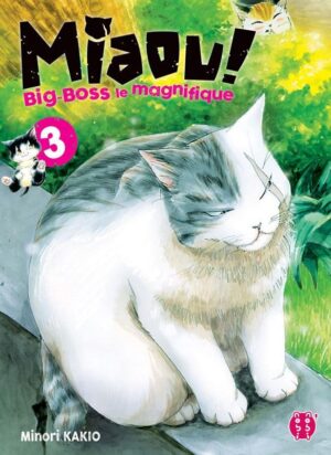 Vol.3 Miaou ! Big-Boss le magnifique