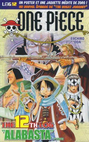 Vol.12 One Piece - The first log (Alabasta - 2ème partie)