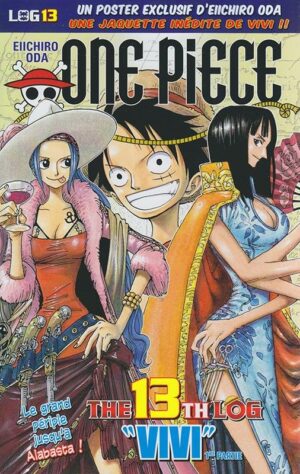 Vol.13 One Piece - The first log (Vivi - 1ère partie)