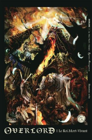 Vol.1 Overlord - Light Novel (Le Roi Mort-Vivant)