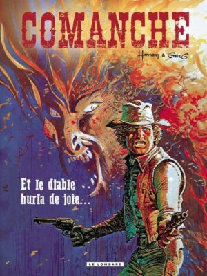 Comanche, Tome 9 : Et le diable hurla de joie...