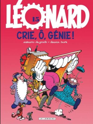 Léonard, Tome 15 : Crie, ô, génie !