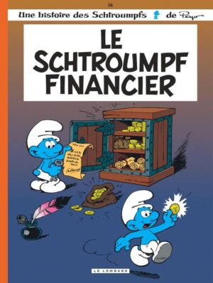 Les Schtroumpfs Lombard, Tome 16 : Le Schtroumpf financier