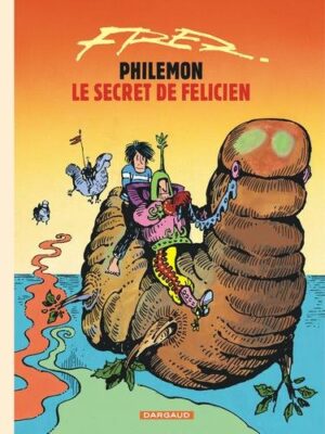 Philémon - Tome 13 Le Secret de Félicien