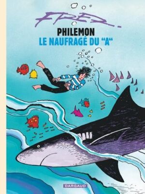 Philémon - Tome 2 Le Naufragé du A