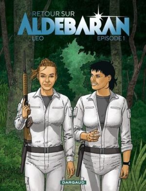 Retour sur Aldébaran - Tome 1 Épisode 1