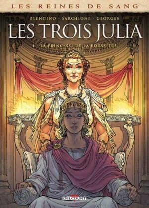 Les Reines de sang - Les trois Julia T01