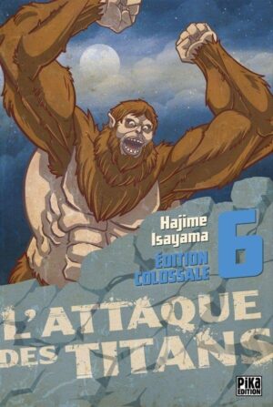 Vol.6 Attaque Des Titans (l') - Edition colossale