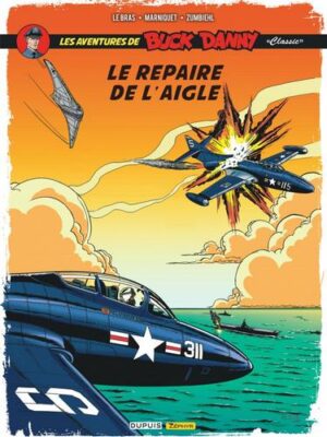 Buck Danny Classic - tome 8  - Le repaire de l'aigle