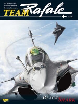 Team Rafale - tome 5 - Black Shark