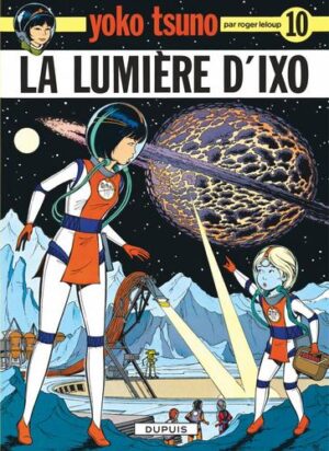 Yoko Tsuno - tome 10  - La Lumière d'Ixo