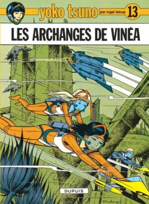 Yoko Tsuno - tome 13  - Les Archanges de Vinéa