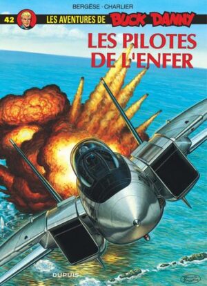 Buck Danny - tome 42  - Les Pilotes de l'enfer