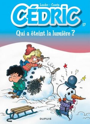 Cédric - tome 17  - Qui a éteint la lumière ?